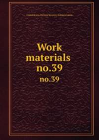 Work materials .. no.39
