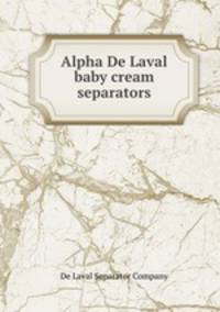 Alpha De Laval baby cream separators
