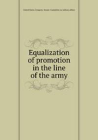 Equalization of promotion in the line of the army