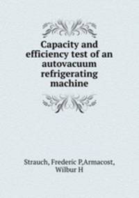 Capacity and efficiency test of an autovacuum refrigerating machine