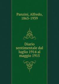 Diario sentimentale dal luglio 1914 al maggio 1915