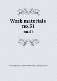 Work materials .. no.51