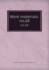 Work materials .. no.68