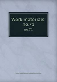 Work materials .. no.71