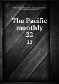 The Pacific monthly. 22