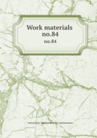 Work materials .. no.84