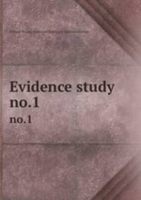 Evidence study. no.1