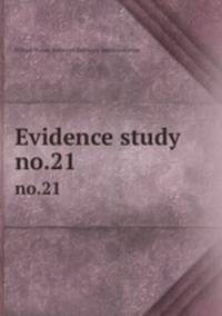 Evidence study. no.21