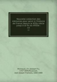 Nouvelle collection des memoires pour servir a l