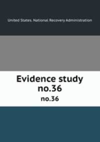 Evidence study. no.36