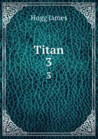 Titan. 3