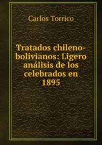 Tratados chileno-bolivianos: Ligero analisis de los celebrados en 1895