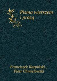 Pisma wierszem i proza
