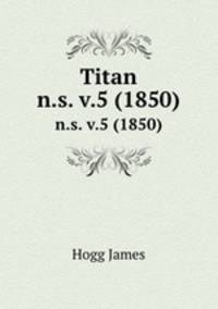 Titan. n.s. v.5 (1850)