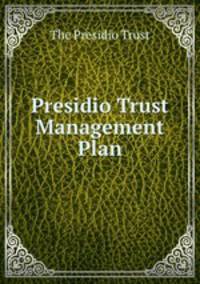 Presidio Trust Management Plan