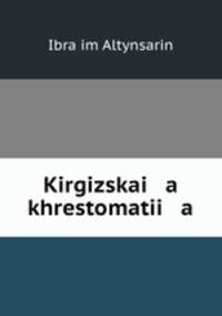 Kirgizskai a khrestomatii a