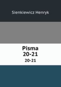 Pisma. 20-21