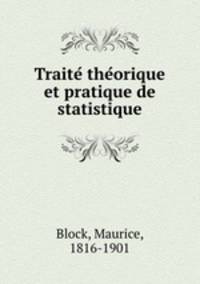 Traite? the?orique et pratique de statistique