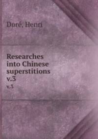 Researches into Chinese superstitions. v.3