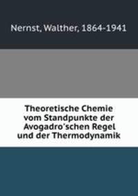 Theoretische Chemie vom Standpunkte der Avogadro