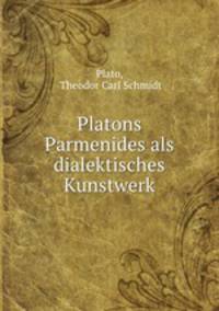 Platons Parmenides als dialektisches Kunstwerk