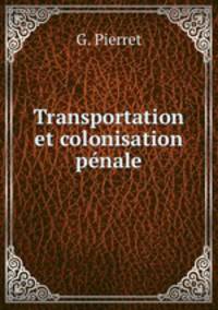 Transportation et colonisation penale