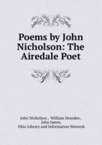 Poems by John Nicholson: The Airedale Poet