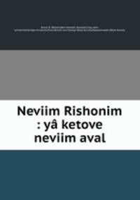 Neviim Rishonim : ya ketove neviim aval