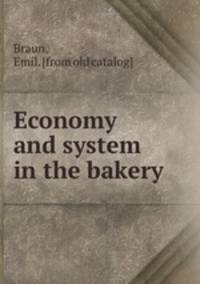 Economy and system in the bakery