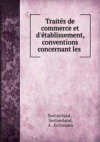 Traites de commerce et d