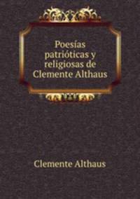 Poesias patrioticas y religiosas de Clemente Althaus