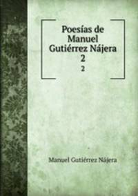 Poesias de Manuel Gutierrez Najera