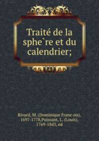 Traite? de la sphe?re et du calendrier;