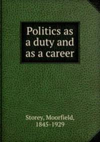 Politics as a duty and as a career
