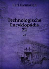 Technologische Encyklopdie. 22