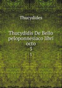 Thucydidis De Bello peloponnesiaco libri octo. 3