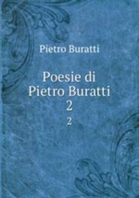 Poesie di Pietro Buratti. 2