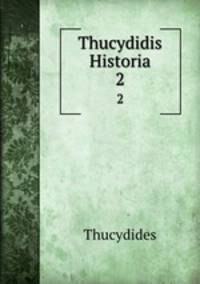 Thucydidis Historia. 2