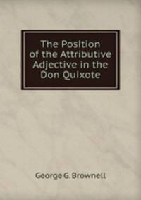 The Position of the Attributive Adjective in the Don Quixote