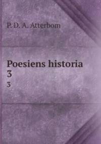 Poesiens historia. 3
