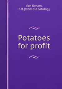 Potatoes for profit