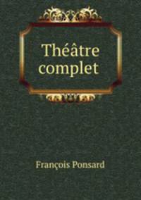 Theatre complet .