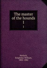 The master of the hounds. 1