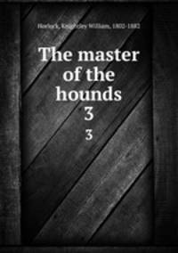 The master of the hounds. 3
