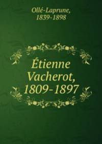 Etienne Vacherot, 1809-1897