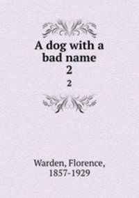A dog with a bad name. 2