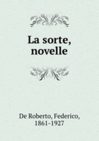 La sorte, novelle