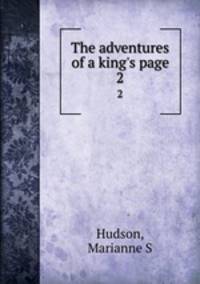 The adventures of a king`s page. 2