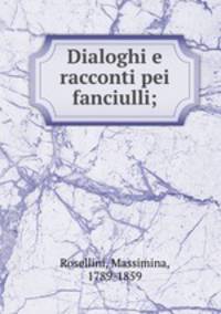 Dialoghi e racconti pei fanciulli;