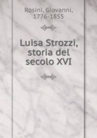 Luisa Strozzi, storia del secolo XVI